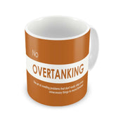 Funny Quotes Coffee Mugs | No Overtanking Quote Orange Ceramic Coffee Mug 330 ml | Unique Printed Coffee Cup for Friend, Birthday Gift for Girl/Boy, Funny Farewell Gifts, Sarcastic Gifts